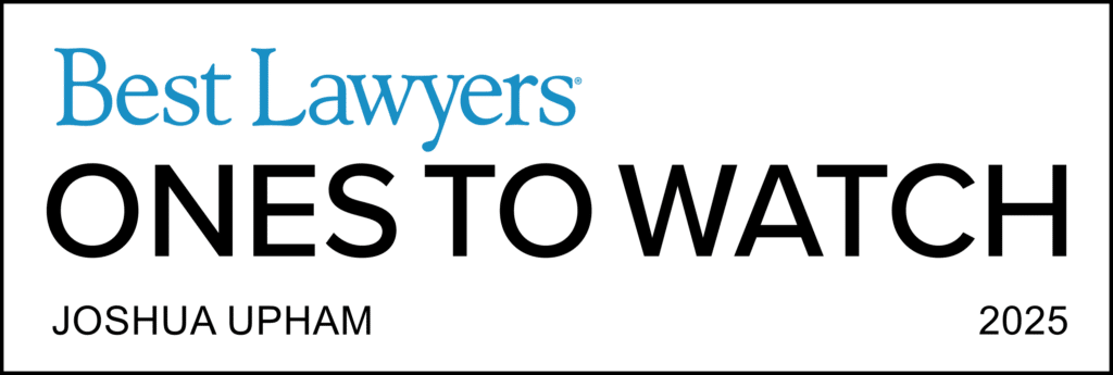Joshua Upham awarded Best Lawyers Ones to Watch 2025