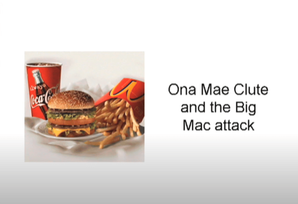 Ona Mae Clute and the Big Mac attack