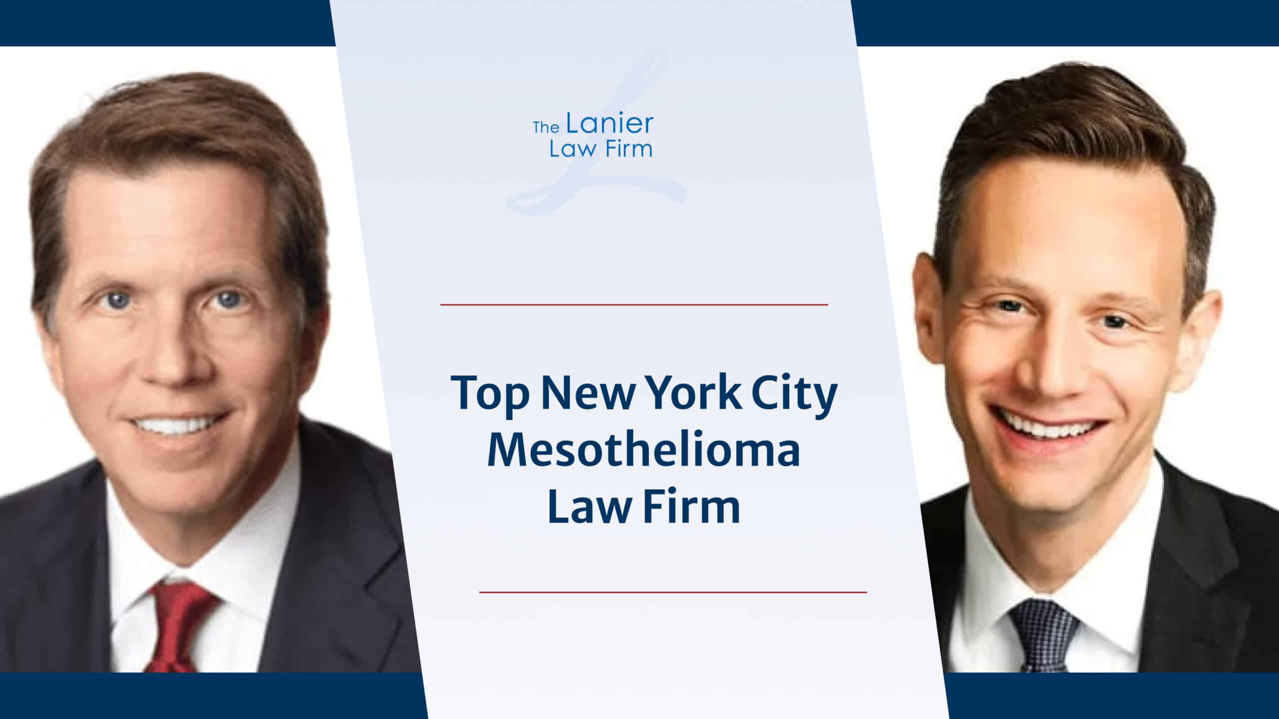 New York City Mesothelioma & Asbestos Lawyer The Lanier Law Firm(01)