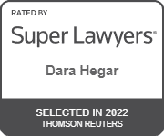 Dara Hegar's official badge of Rated By Super Lawyers, Selected in 2022 Thomson Reuters
