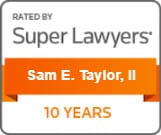 Sam E. Taylor's 10 Years rated by Super Lawyers official badge