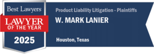 Mark Lanier's official badge of 2025 Lawyer of the Year by Best Lawyers in Product Liability Litigation - Plaintiffs