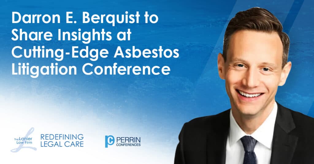 Headshot of Darron E. Berquist next to the words Darron E. Berquist to Share Insights at Cutting-Edge Asbestos Litigation Conference