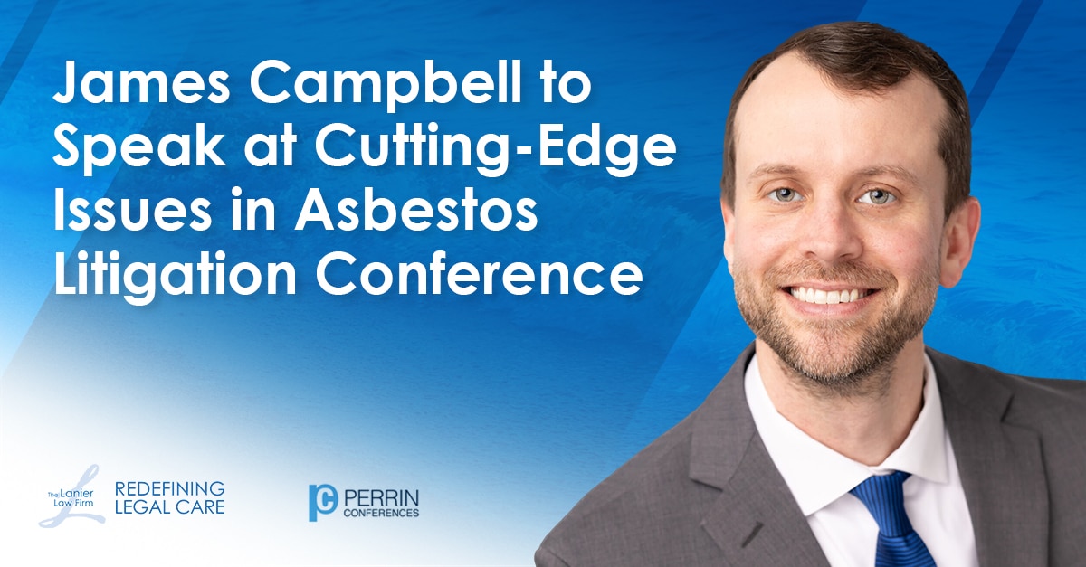 glp-1 law firm in miami James Campbell to Speak at Cutting-Edge Issues in Asbestos Litigation Conference