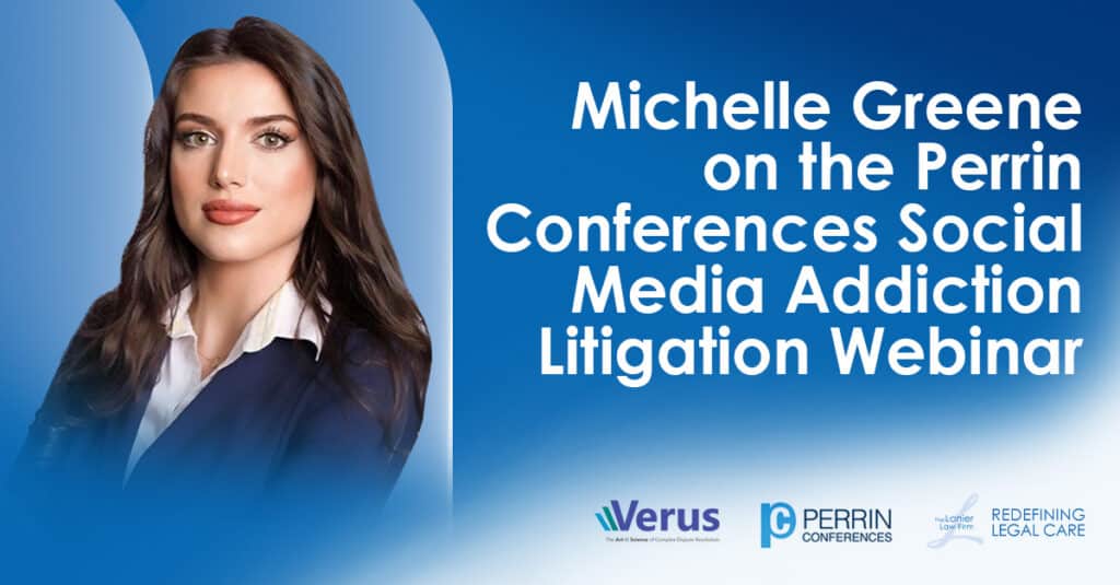Headshot of The Lanier Law Firm's Senior Attorney Michelle Greene, next to the words "Michelle Greene on the Perrin Conferences Social Media Addiction Litigation Webinar"