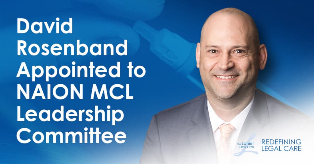 Graphic announcing David Rosenband's appointment to the NAION MCL Leadership Committee, featuring his headshot on a blue background alongside text, Ozempic image, and The Lanier Law Firm logo.