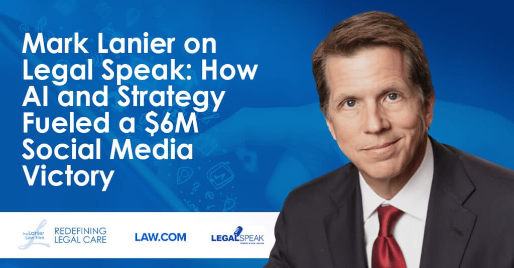 Mark Lanier's headshot next to a phone with social media icons and the Lanier Law Firm, Law.com, and Legal Speak logos
