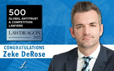 Zeke DeRose named to 500 Leading Global Antitrust & Competition Lawyers
