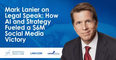 Mark Lanier's headshot next to a phone with social media icons and the Lanier Law Firm, Law.com, and Legal Speak logos